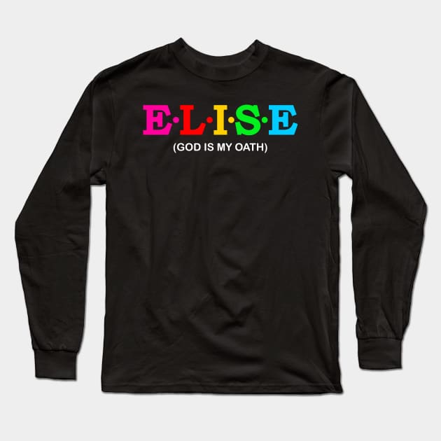 Elise - God Is My Oath. Long Sleeve T-Shirt by Koolstudio